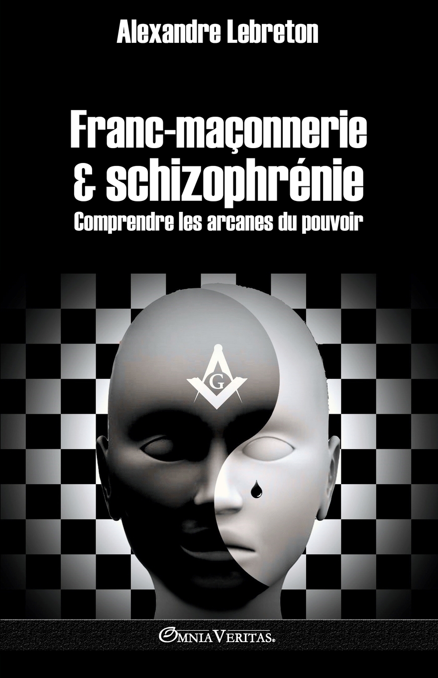 

Franc-maconnerie et schizophrenie