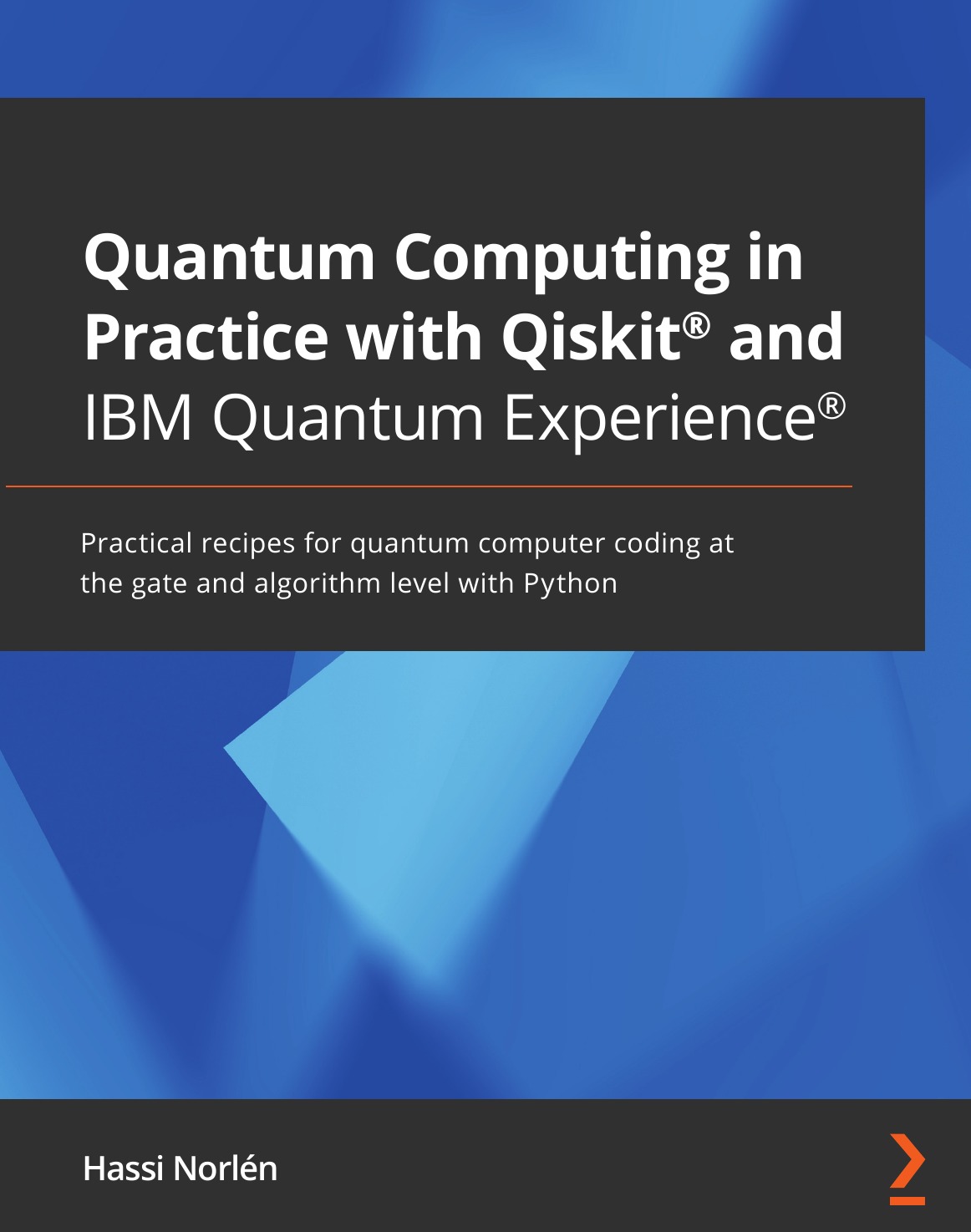 

Quantum Computing in Practice with Qiskit® and IBM Quantum Experience®