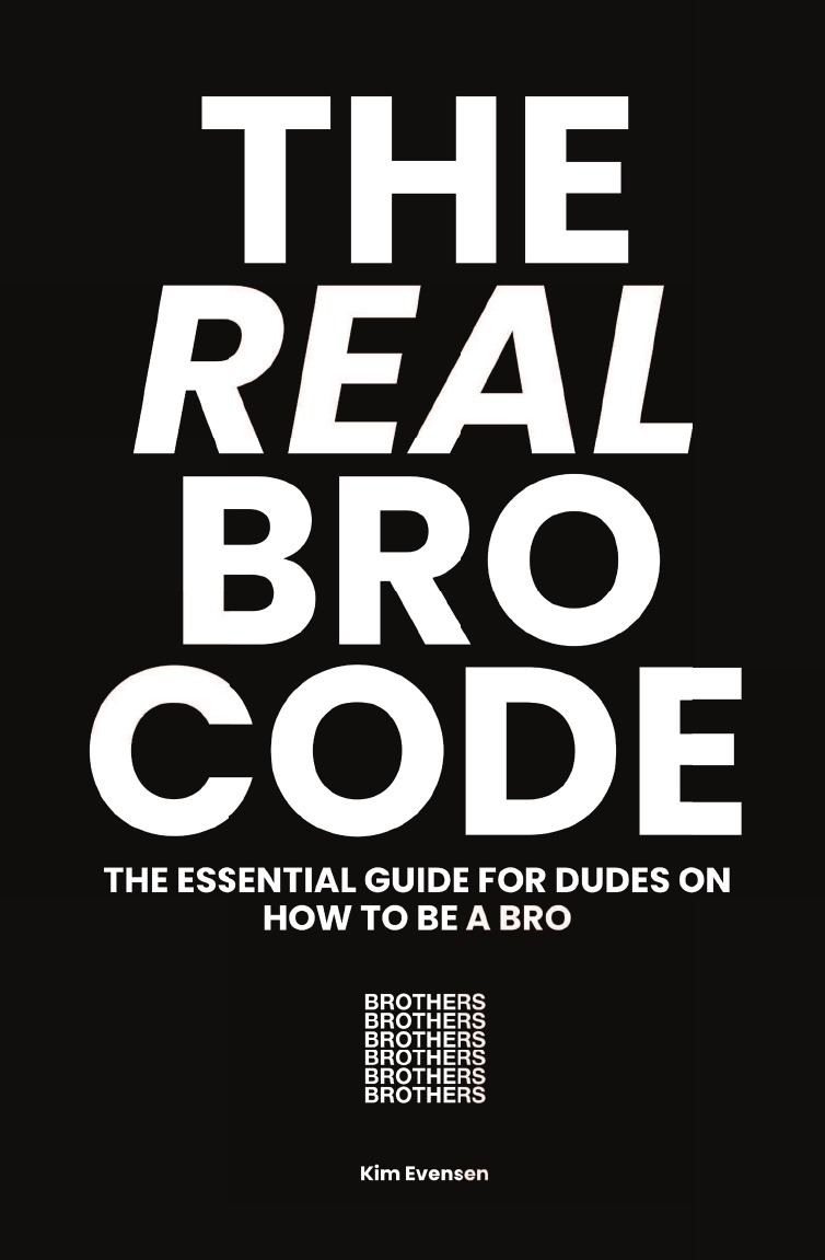 

The Real Bro Code