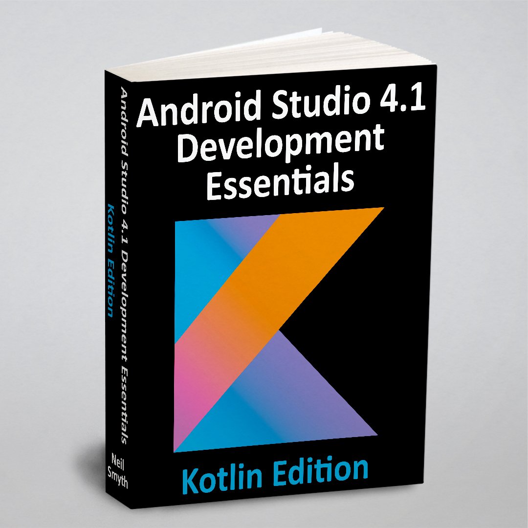 

Android Studio 4.1 Development Essentials - Kotlin Edition