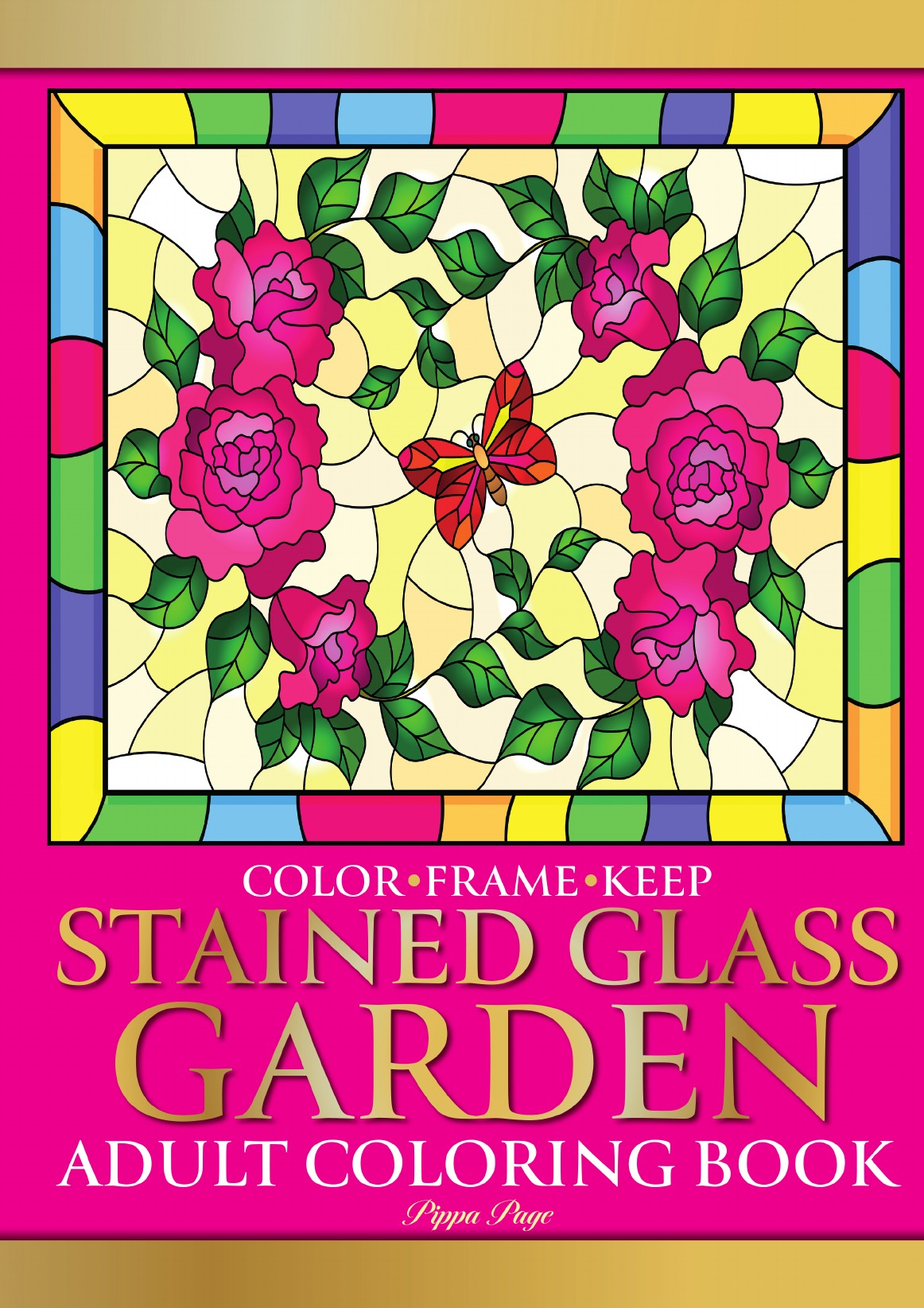 

Color Frame Keep. Adult Coloring Book STAINED GLASS GARDEN