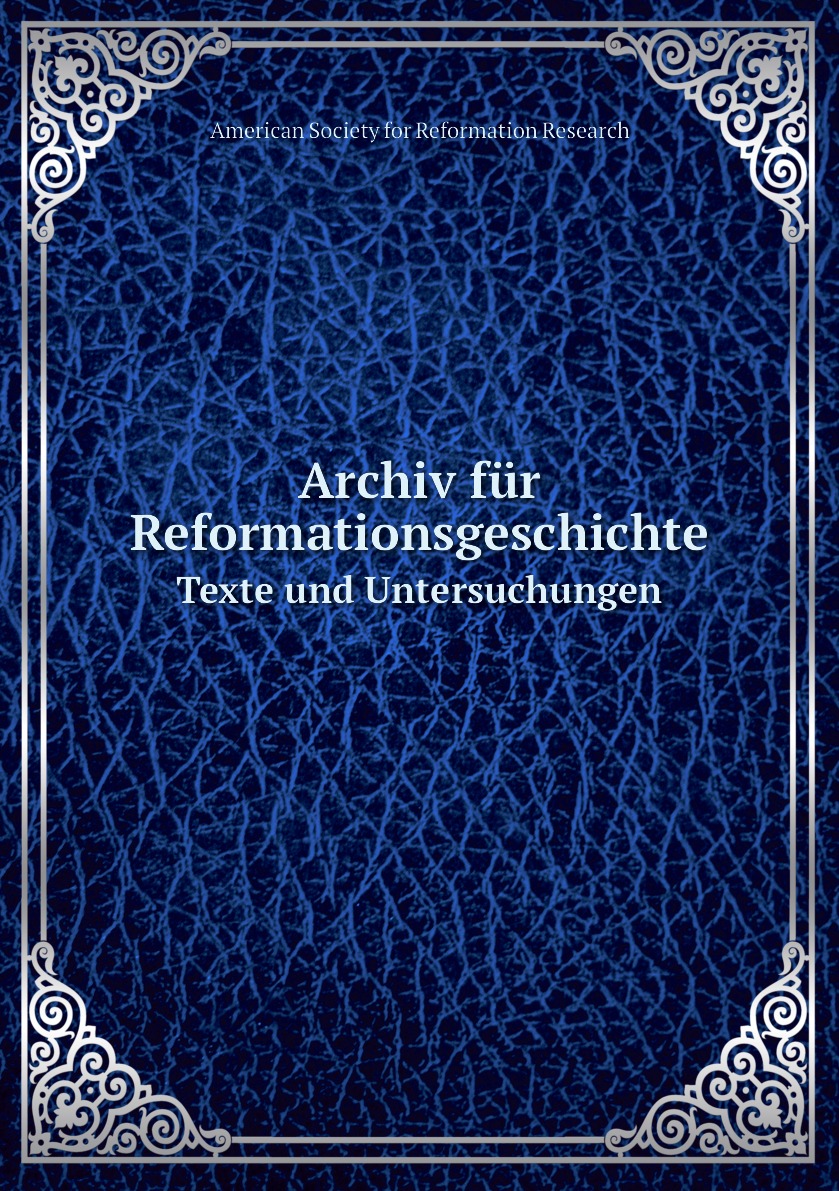 

Archiv fur Reformationsgeschichte