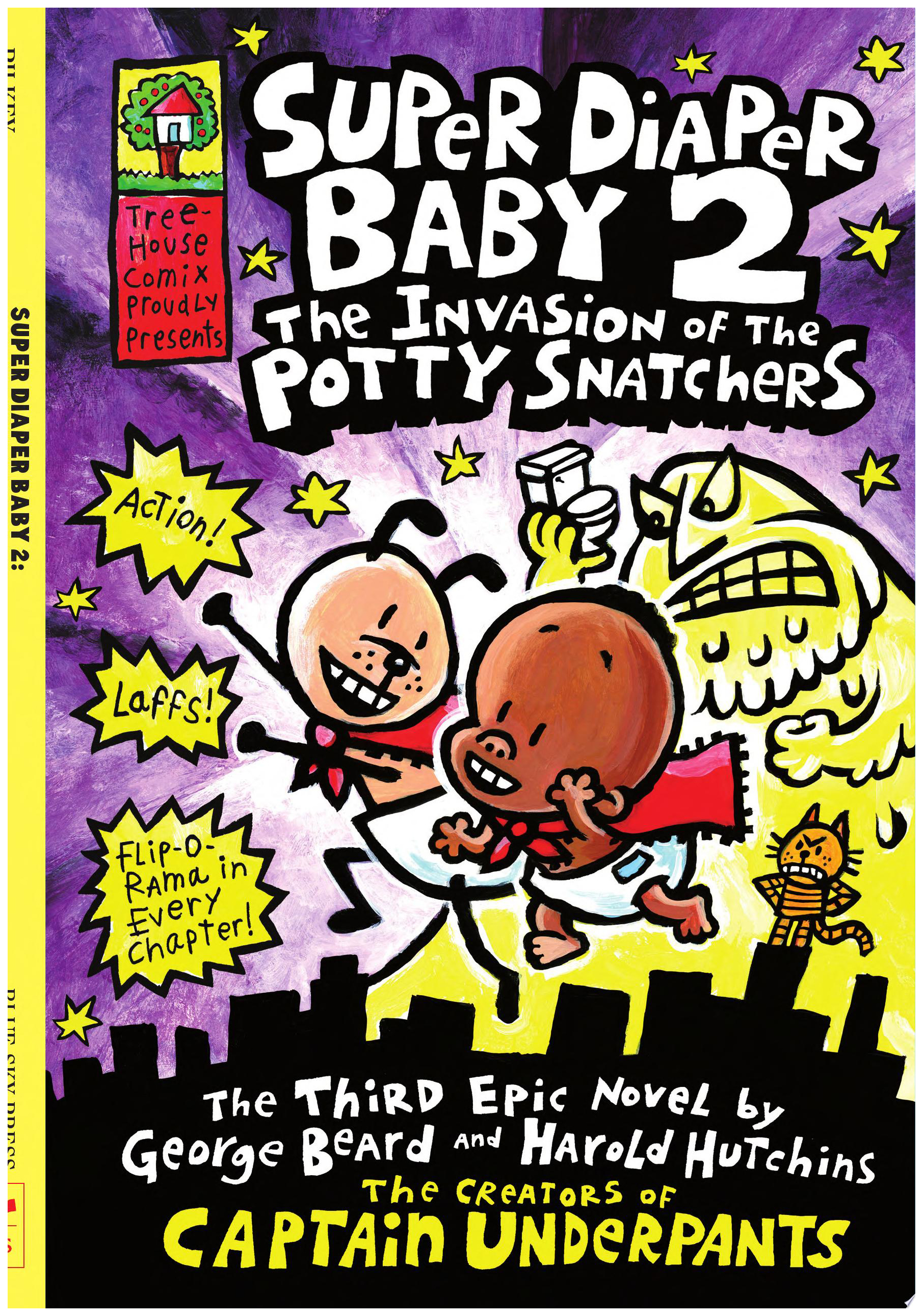

Captain Underpants: Super Diaper Baby 2: Invasion of Potty Snatchers