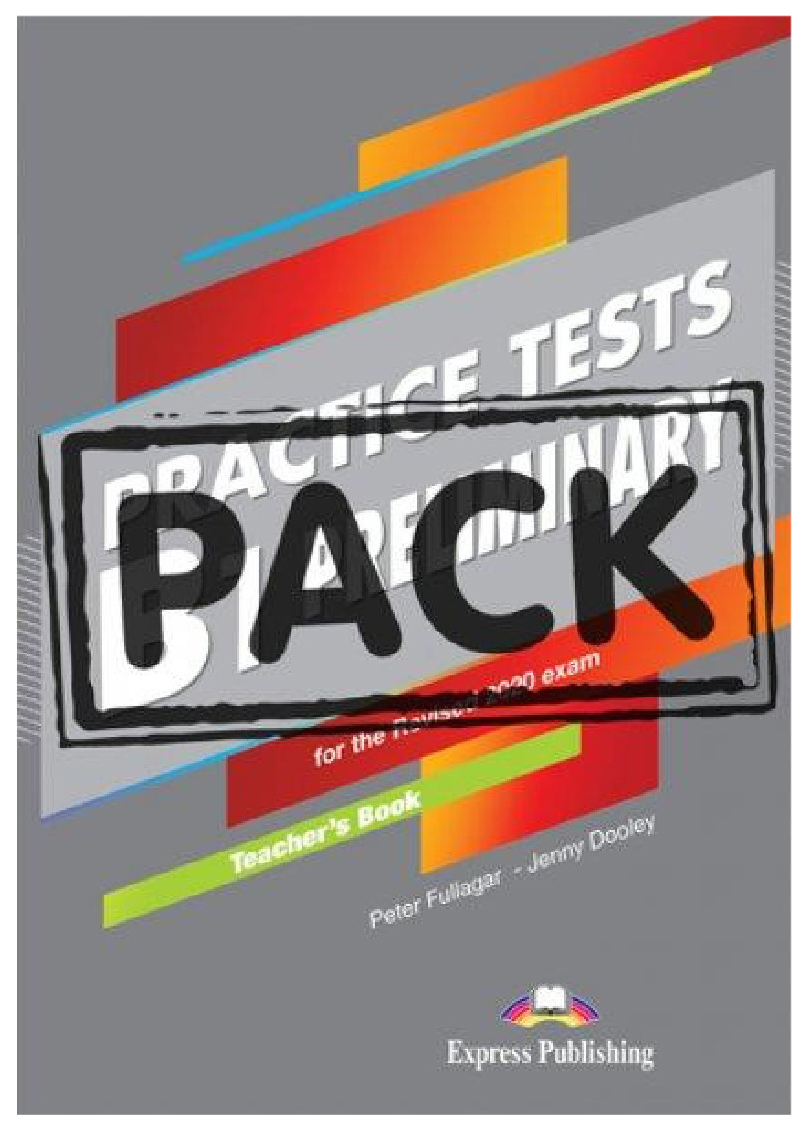 

Practice Tests B1 Preliminary for the Revised Exam 2020 - Teacher's Book (with D…