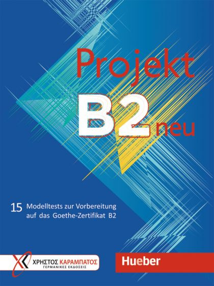 

Projekt B2 neu bungsbuch - 15 Modelltests zur Vorbereitung auf das Goethe-Zerti…