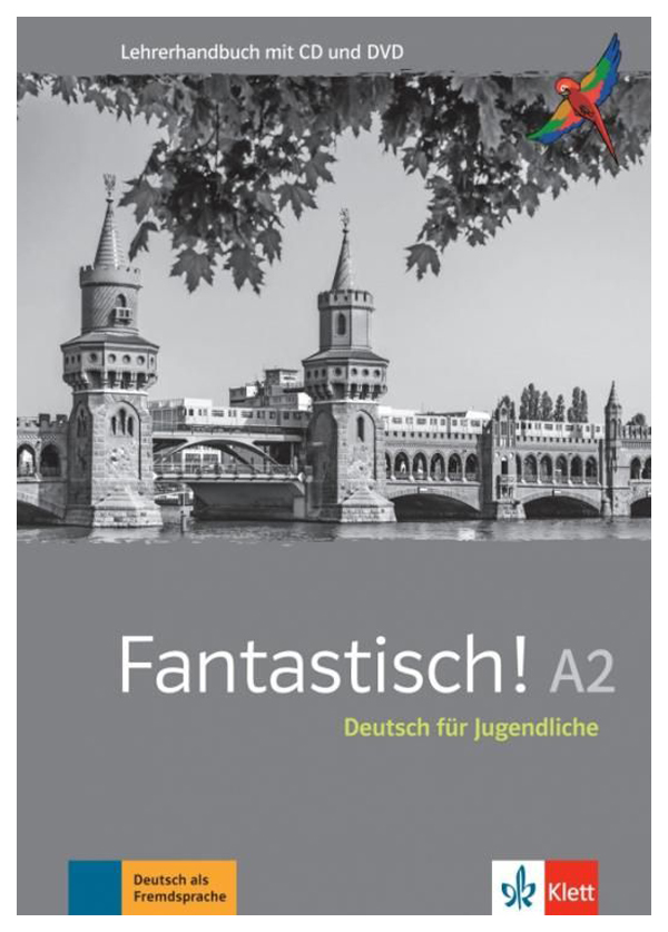 

Fantastisch! A2 Lehrerhandbuch mit CD und DVD