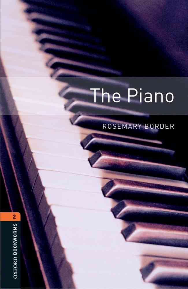 

Oxford Bookworms Library Stage 2 (Pre-Intermediate) The Piano