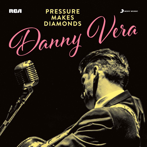 Danny Vera / Pressure Makes Diamonds (LP)