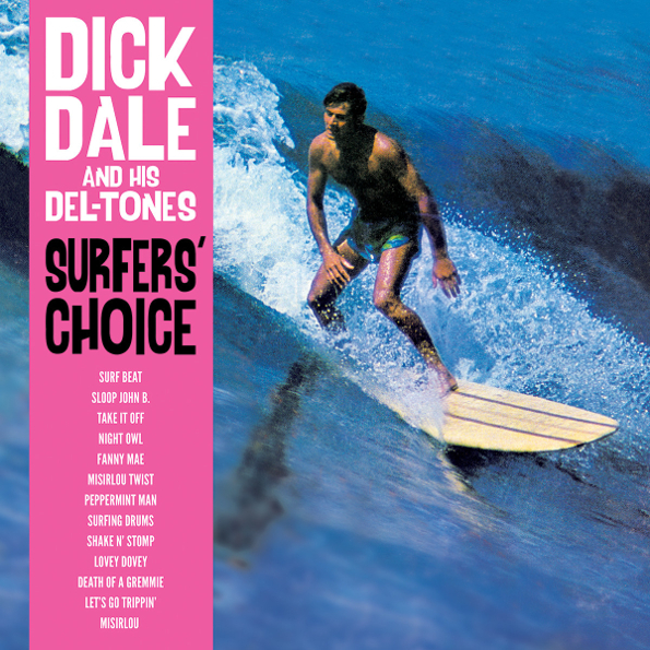 Dick Dale & His Del-Tones / Surfer's Choice (LP)