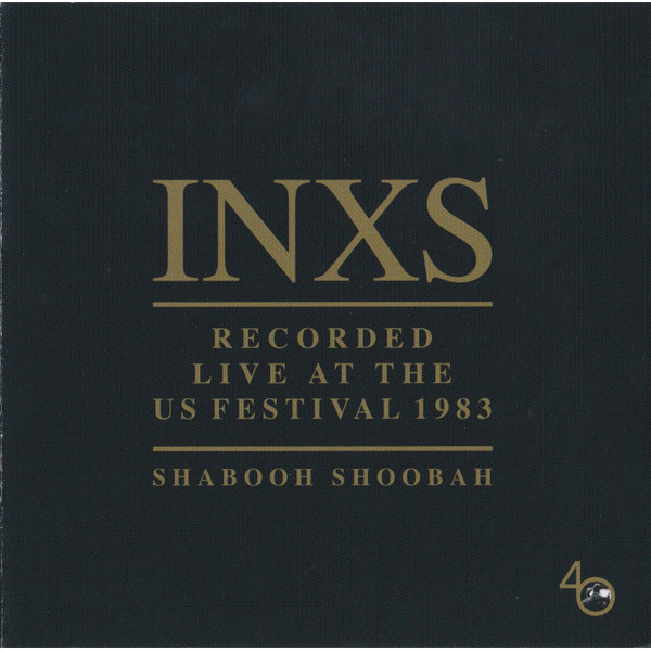 

INXS / Shabooh Shoobah Recorded Live At The US Festival 1983 (CD)