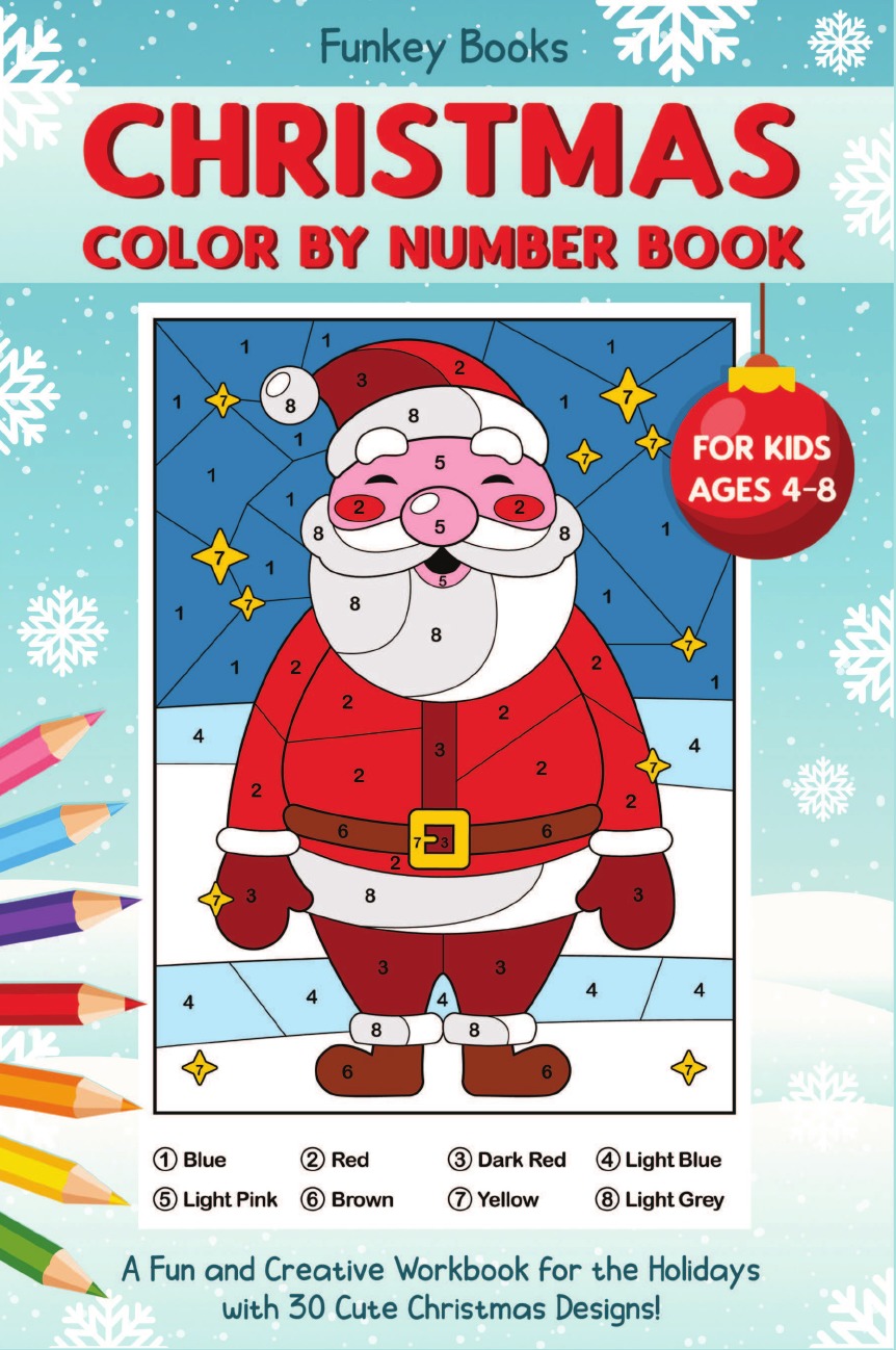 

Christmas Color by Number Book for Kids Ages 4 to 8