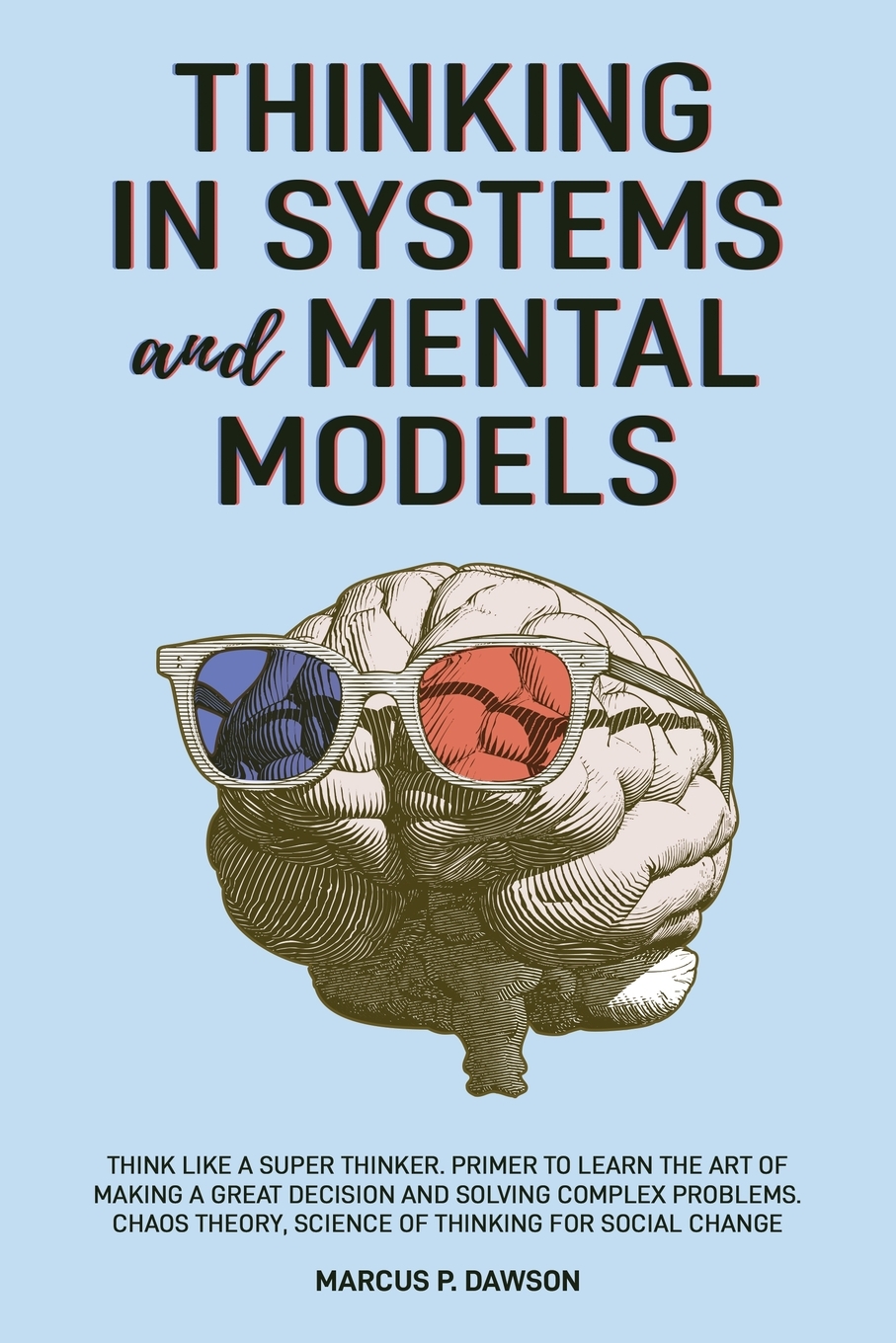 

Thinking in Systems and Mental Models