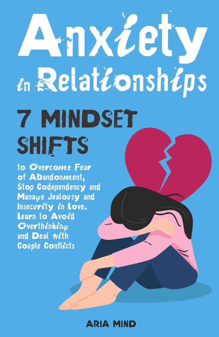 

Anxiety in Relationships