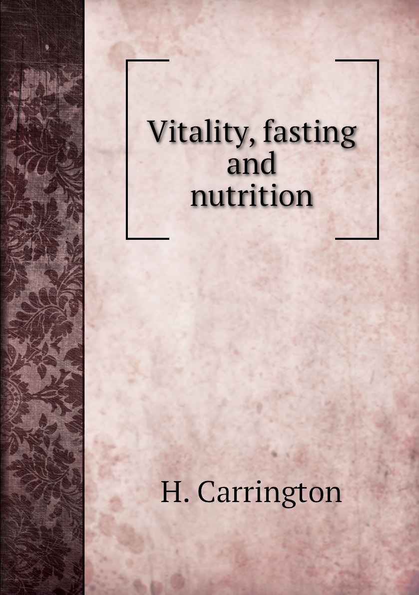 

Vitality, fasting and nutrition