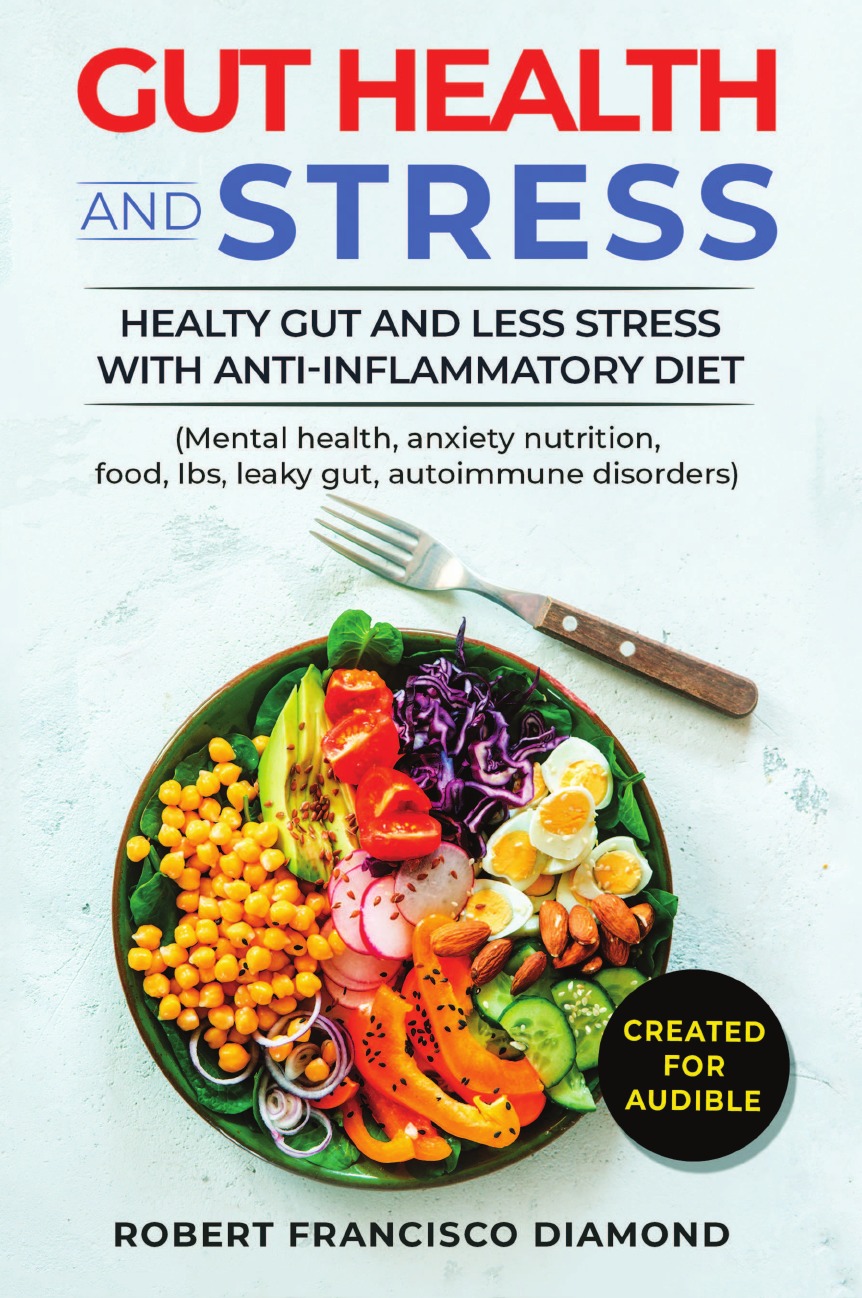 

Gut Health and stress Healthy gut and less stress with anti-inflammatory diet