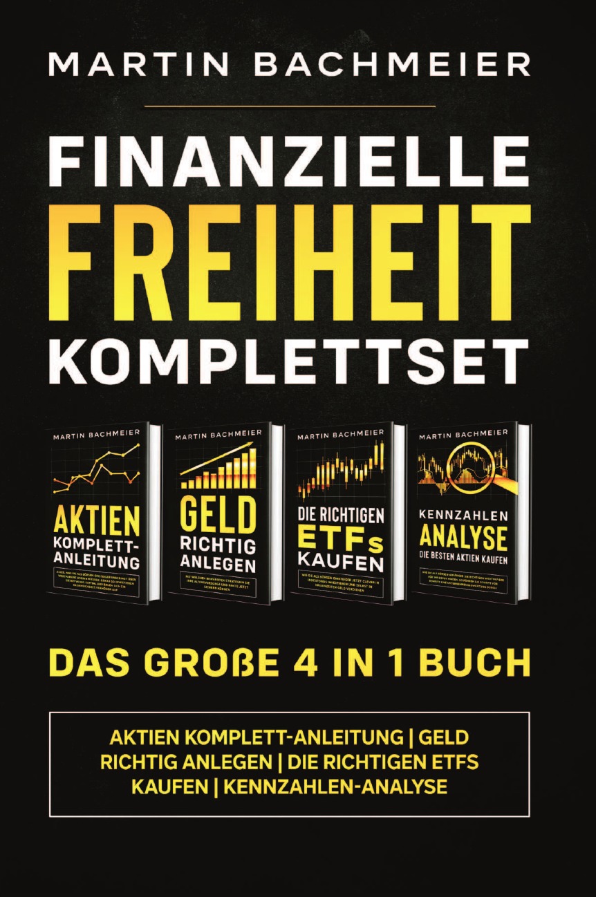 

Finanzielle Freiheit Komplettset - Das groe 4 in 1 Buch