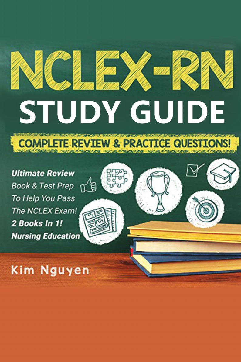 

NCLEX-RN Study Guide Practice Questions & Vocabulary Edition 2 Books In 1!
