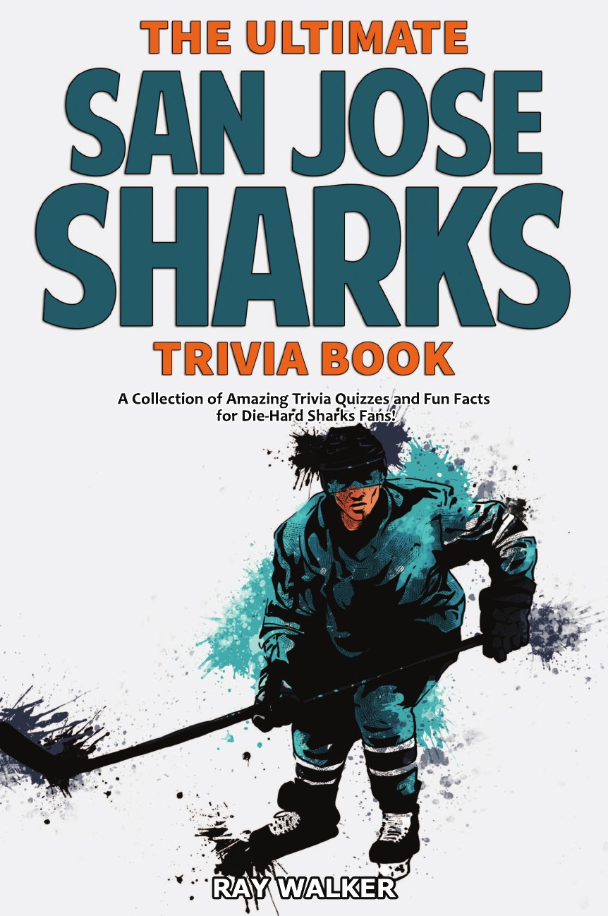 

The Ultimate San Jose Sharks Trivia Book