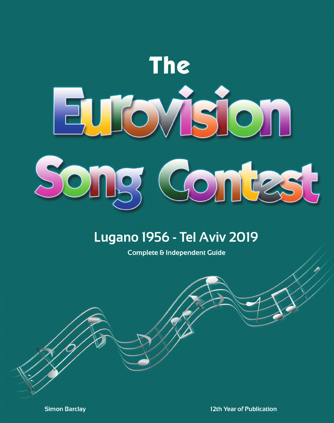 

The Complete & Independent Guide to the Eurovision Song Contest 2019