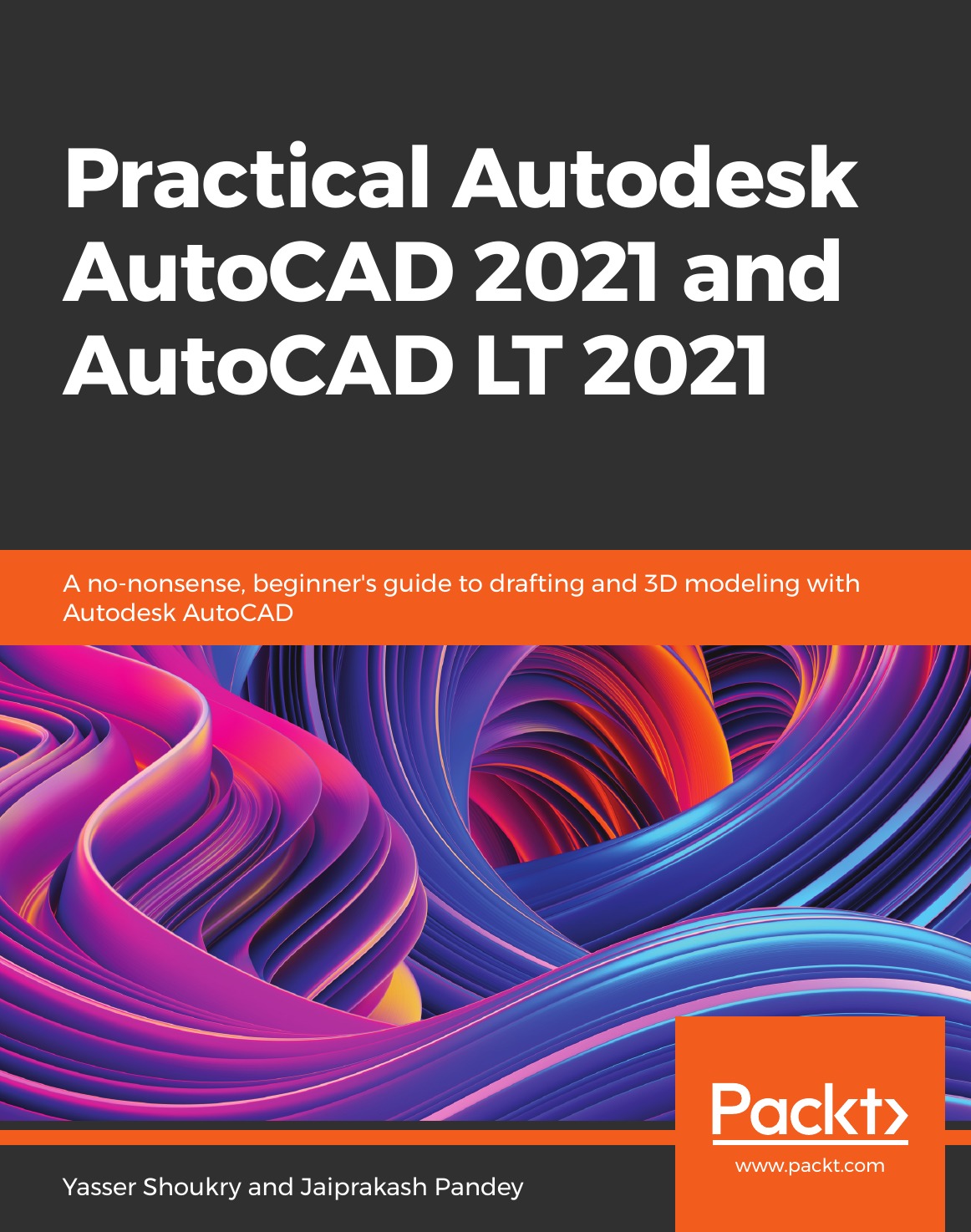 

Practical Autodesk AutoCAD 2021 and AutoCAD LT 2021