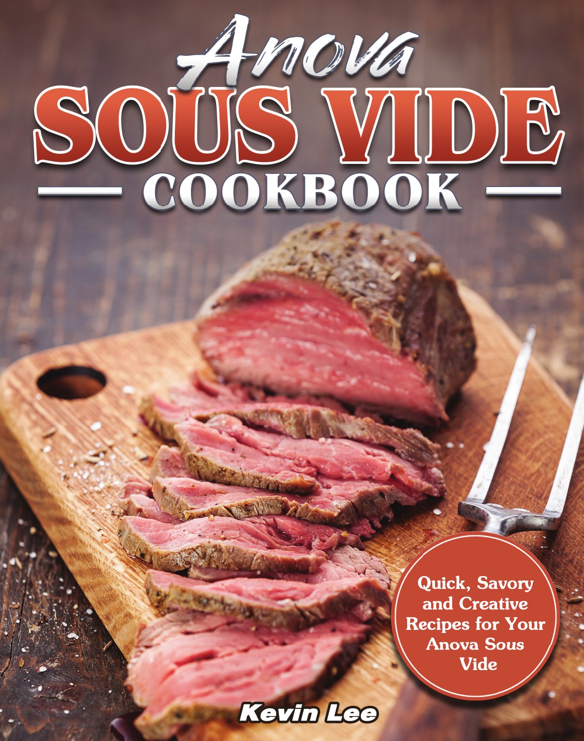 

Anova Sous Vide Cookbook