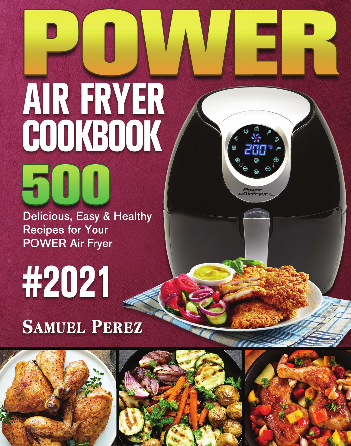 

POWER AIR FRYER Cookbook 2021