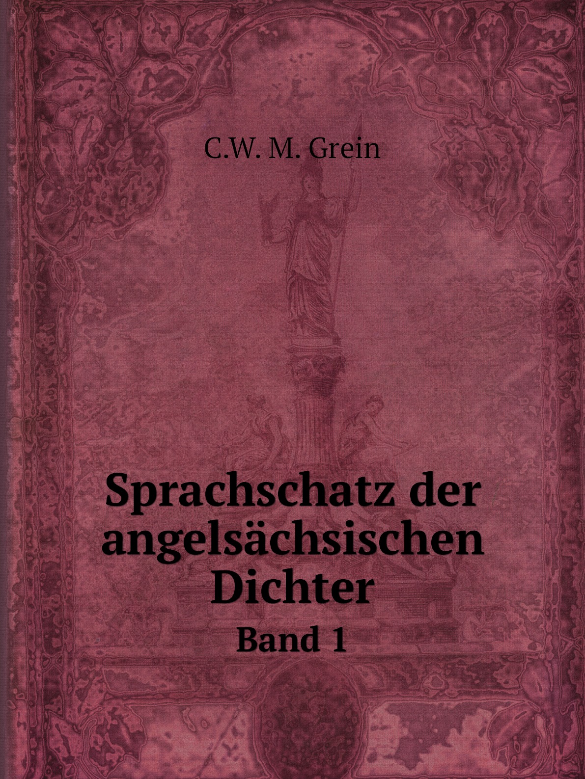 

Sprachschatz der angelsachsischen Dichter