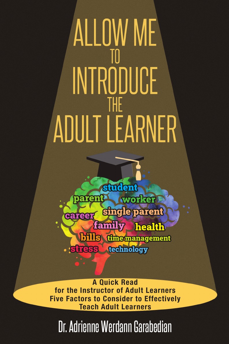 

Allow Me To Introduce The Adult Learner