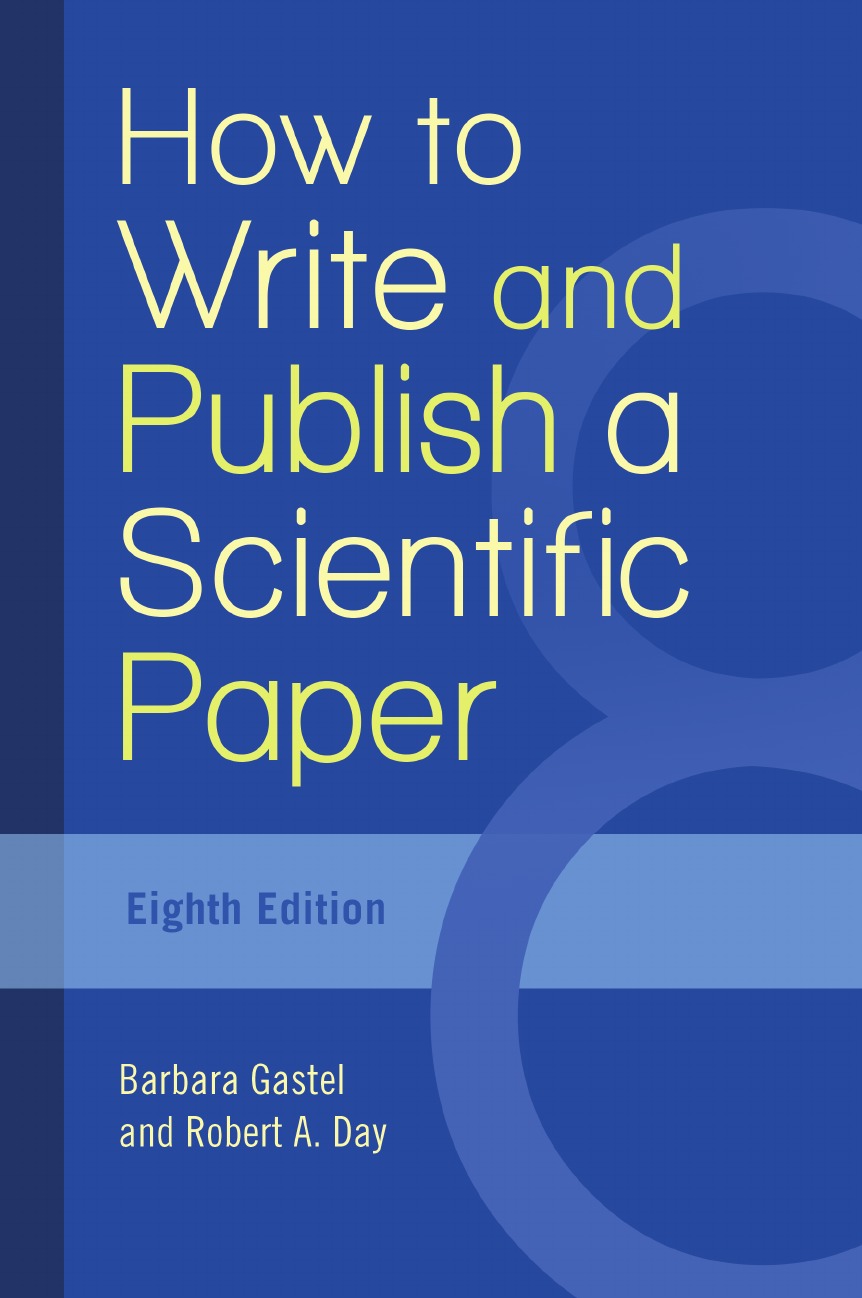 

How to Write and Publish a Scientific Paper