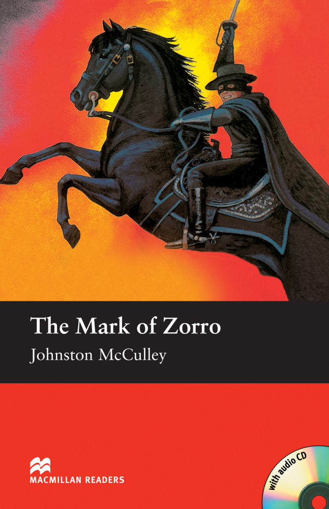 

Macmillan readers: Level Elementary 1100 words The Mark of Zorro (with Audio CD)