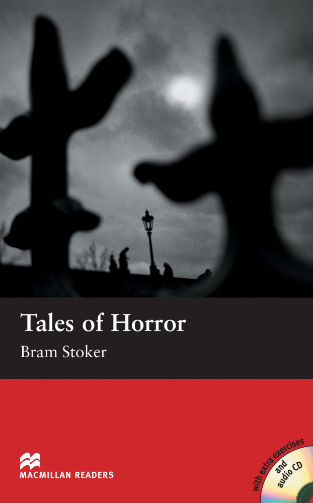 

Macmillan readers: Level Elementary 1100 words Tales of Horror (with Audio CD)