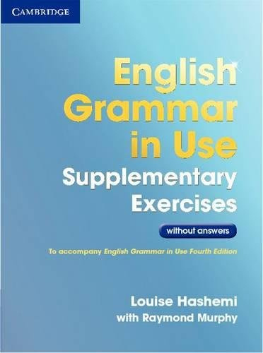 

English Grammar in Use Supplementary Exercises (Third Edition) Book without Answers
