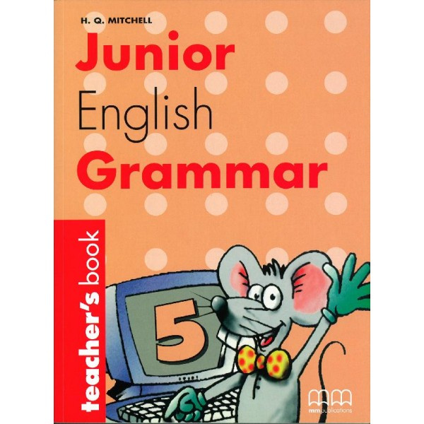 

Junior English Grammar 5 Teacher's Book