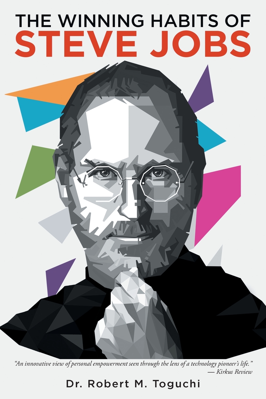 

The Winning Habits of Steve Jobs