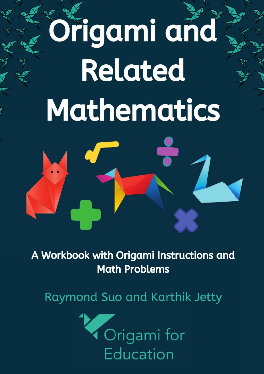 

Origami and Related Mathematics