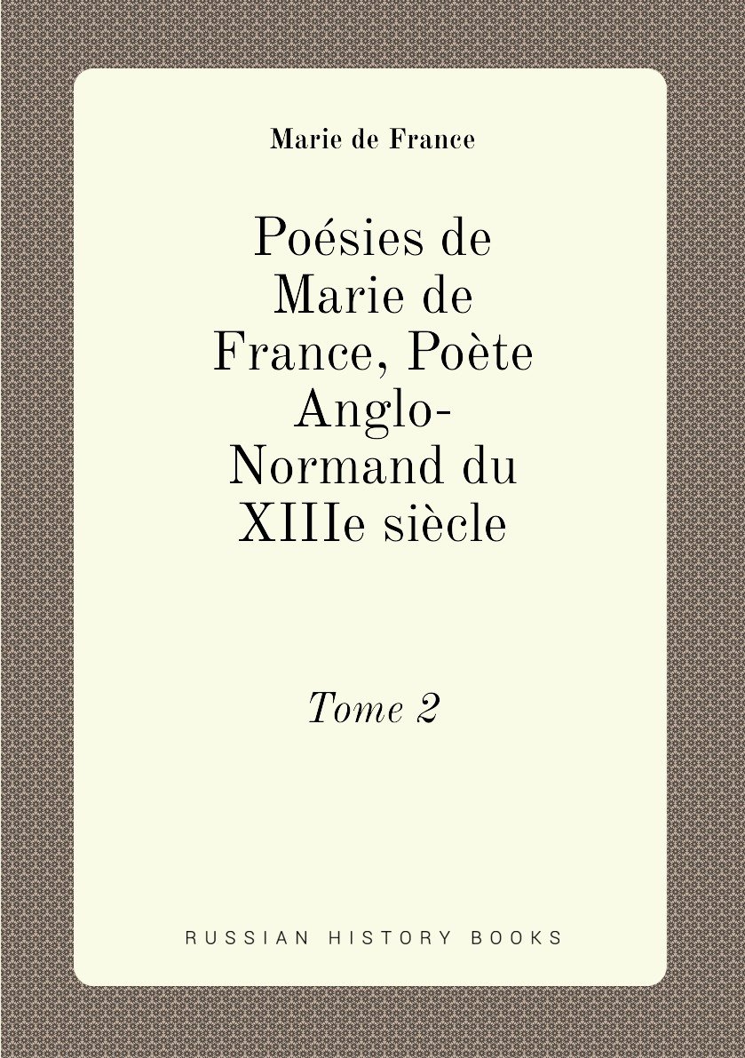 

Poesies de Marie de France, Poete Anglo-Normand du XIIIe siecle