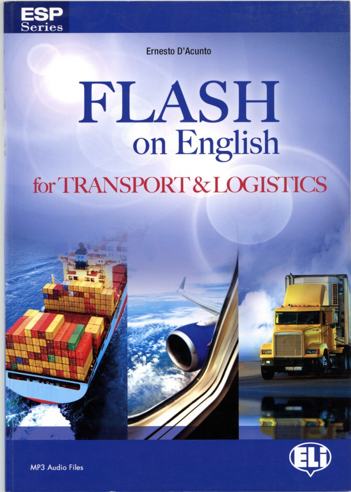 

E.S.P. Flash on English for Transport and Logistics Coursebook