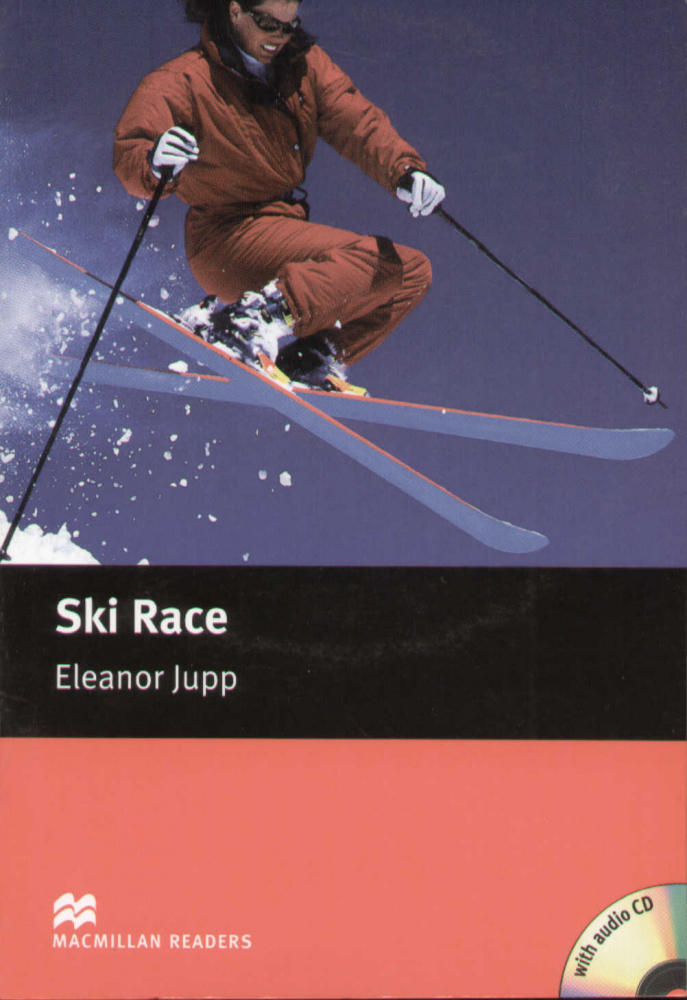 

Macmillan readers: Level Starter 300 words Ski Race (with Audio CD)