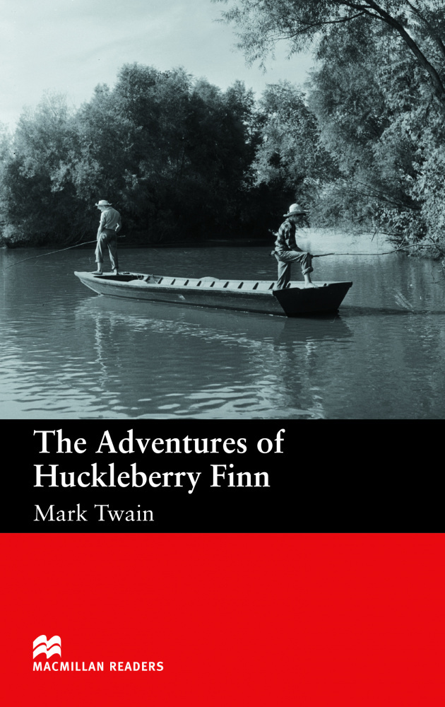 

Macmillan readers: Level beginner 600 words The Adventures of Huckleberry Finn