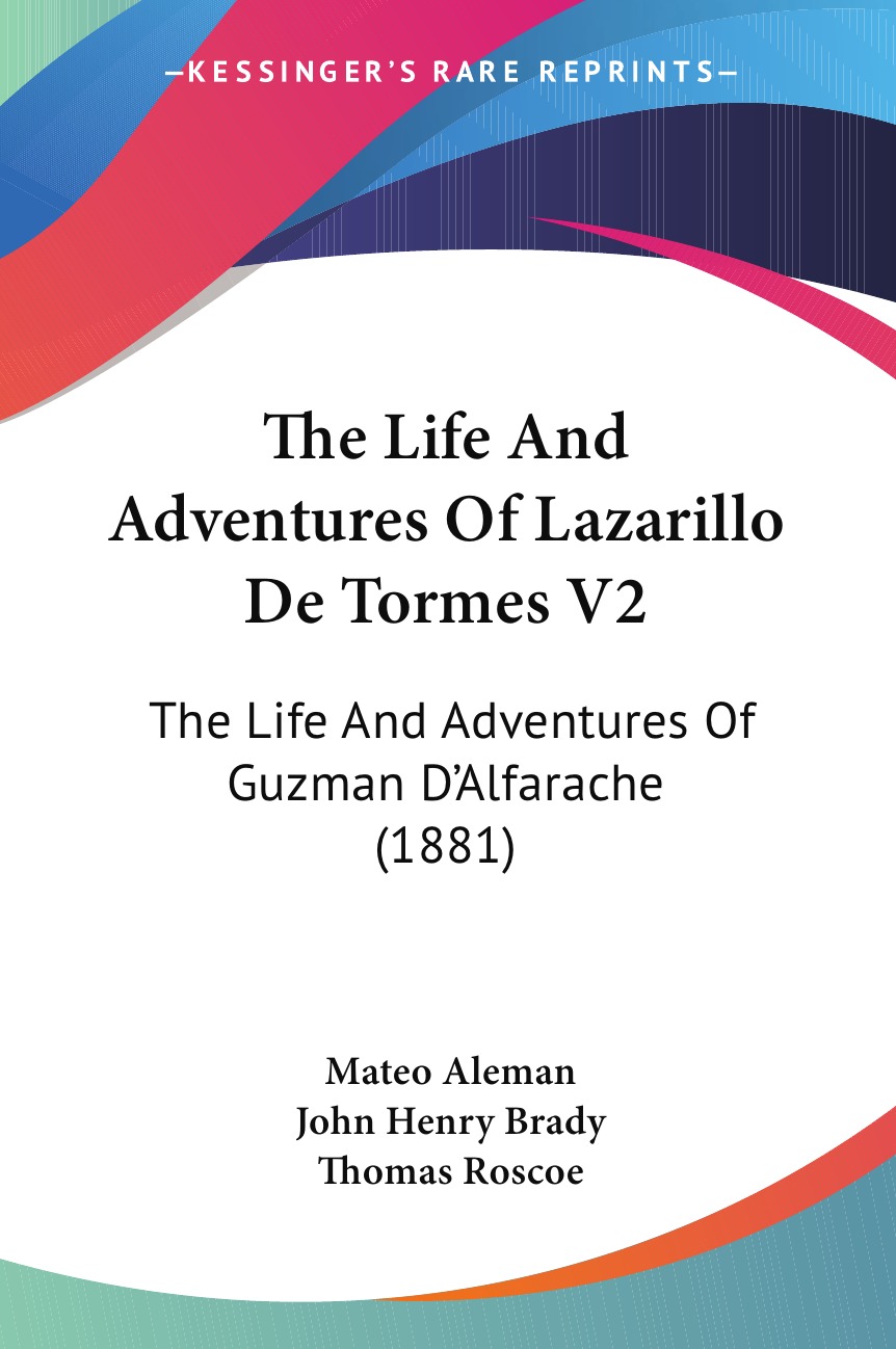 

The Life And Adventures Of Lazarillo De Tormes V2