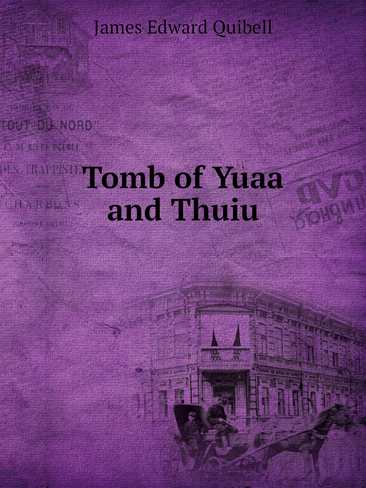 

Tomb of Yuaa and Thuiu