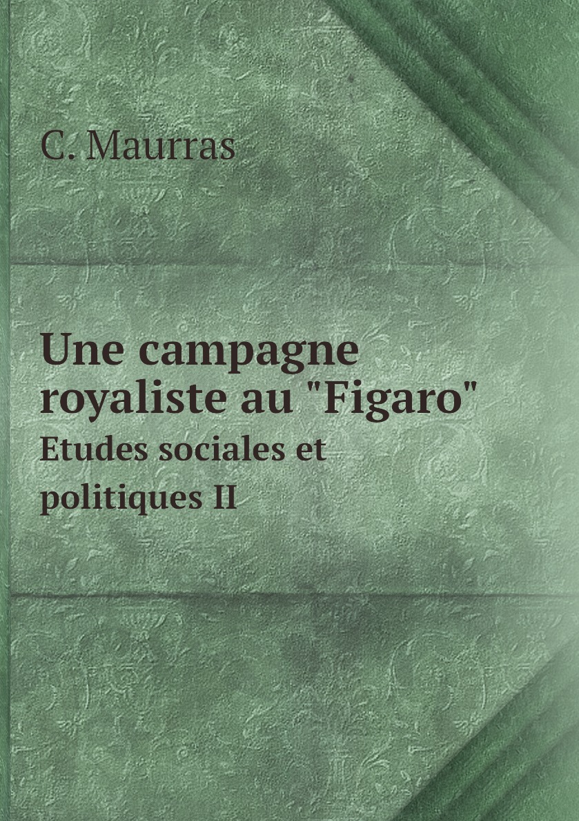 

Une campagne royaliste au "Figaro"