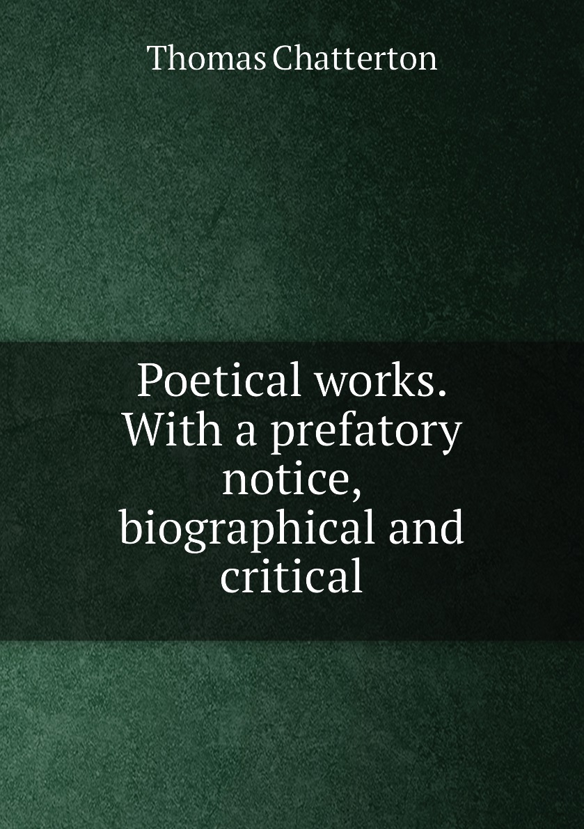 

Poetical works. With a prefatory notice, biographical and critical