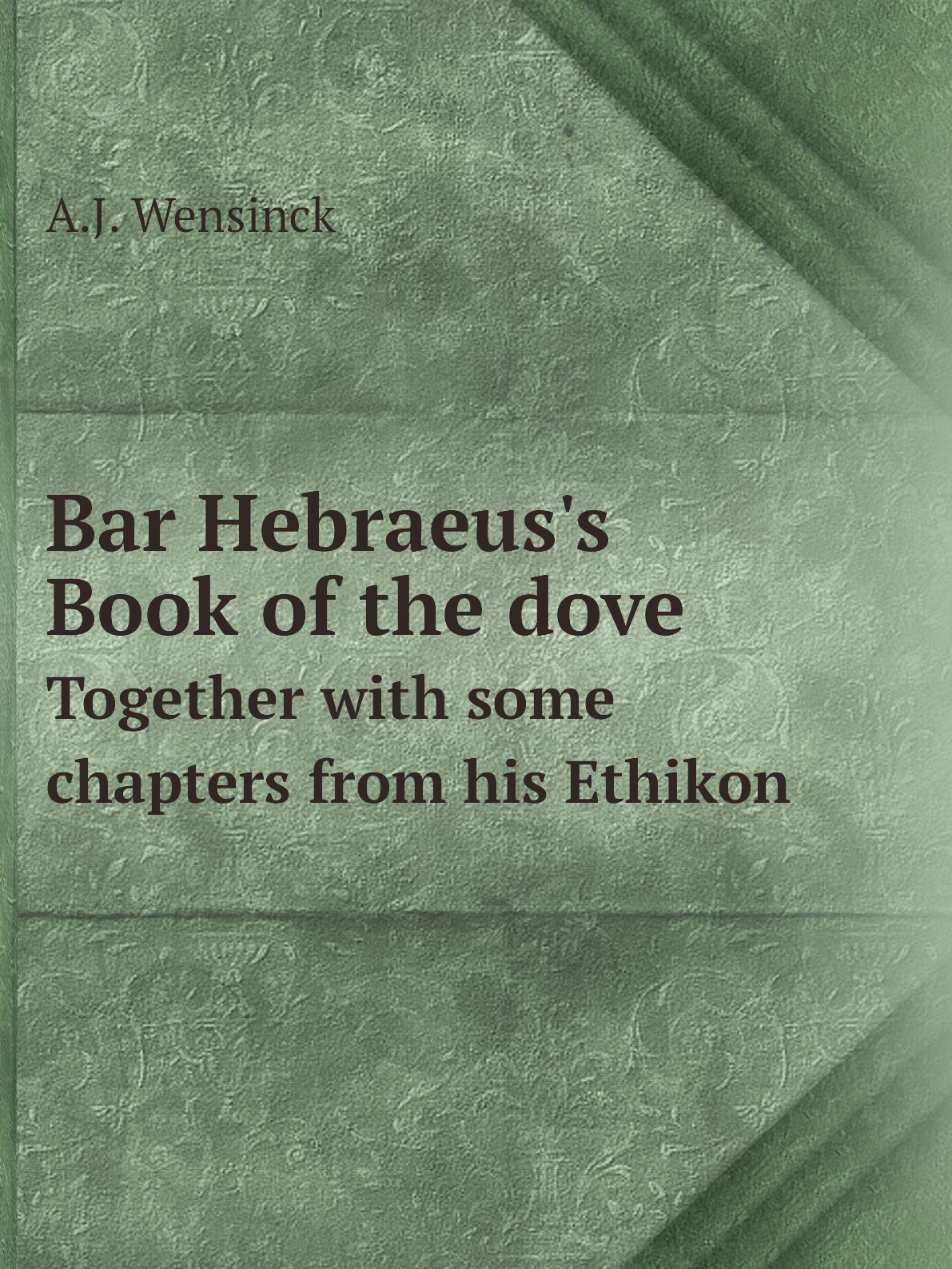 

Bar Hebraeus's Book of the dove