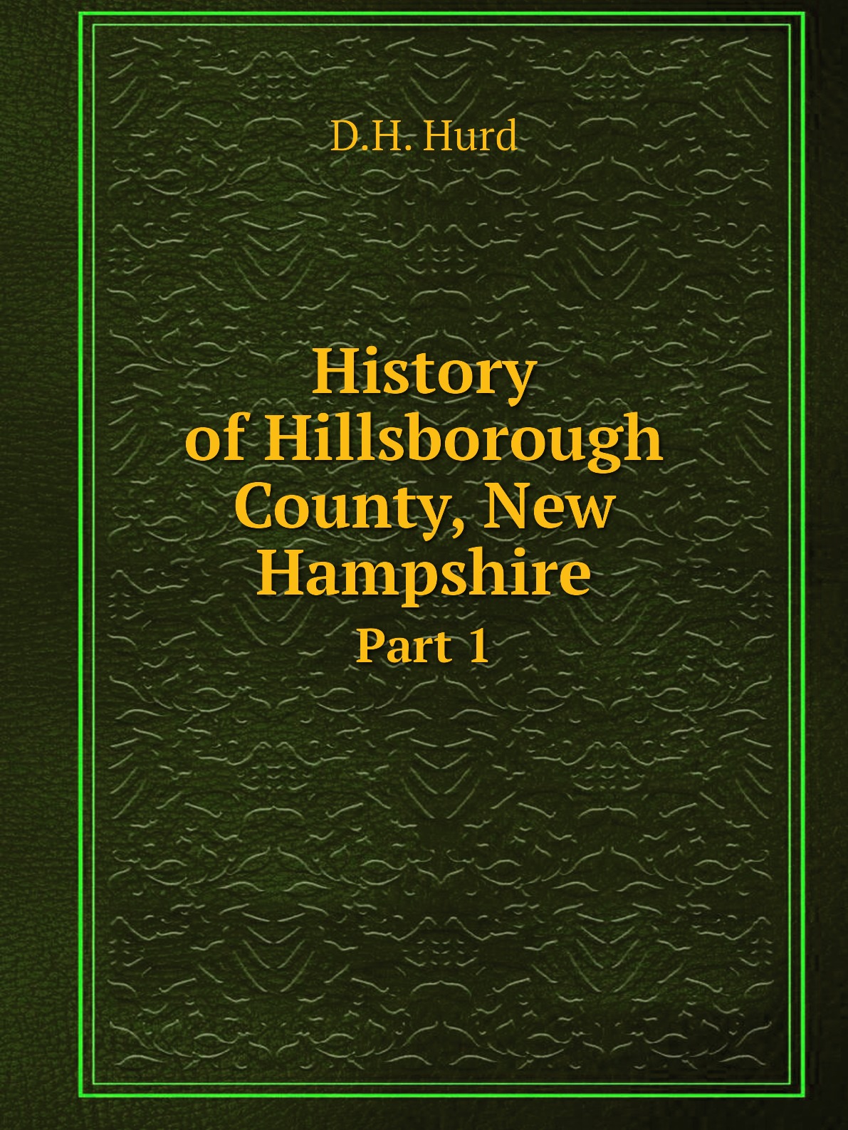 

History of Hillsborough County, New Hampshire