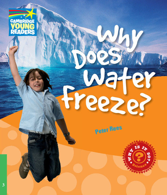 

Factbooks: Why is it so Level 3 Why Does Water Freeze