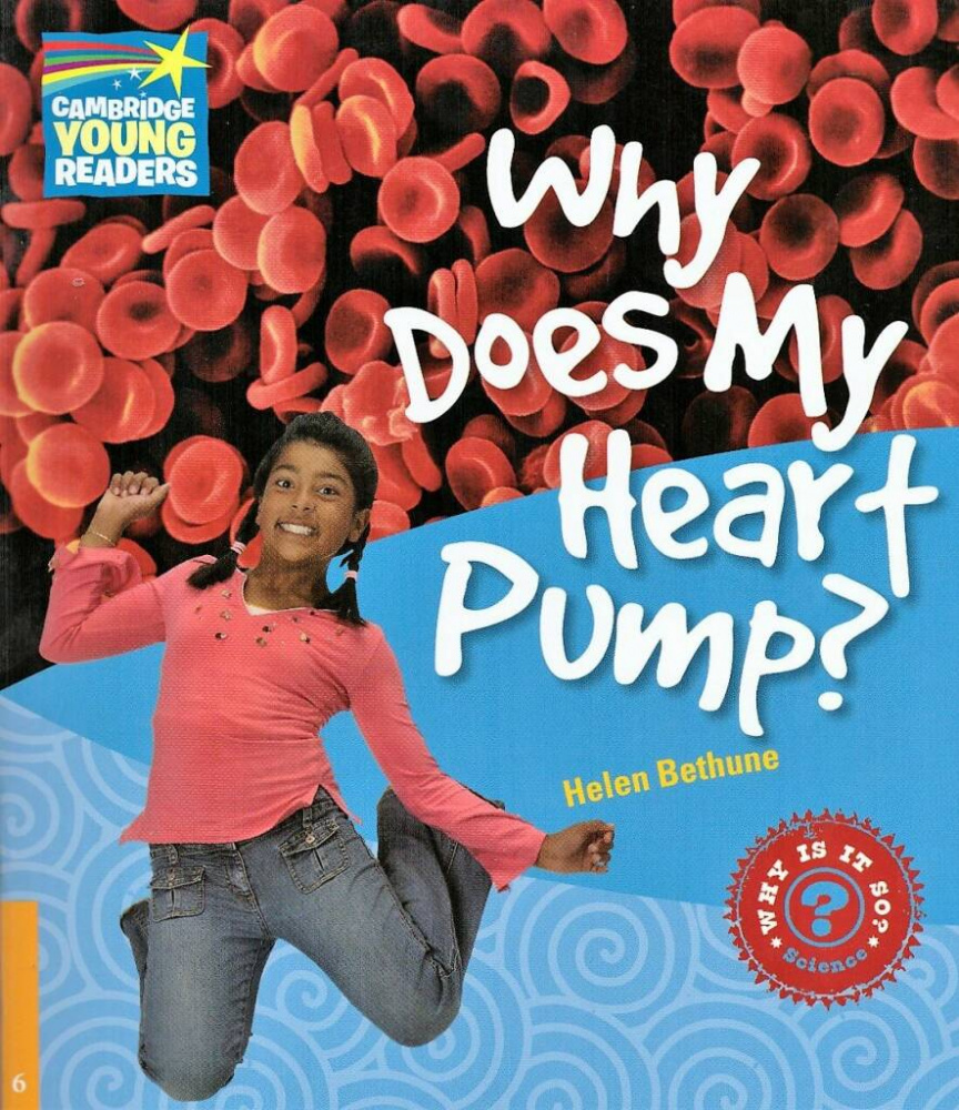 

Factbooks: Why is it so Level 6 Why Does My Heart Pump