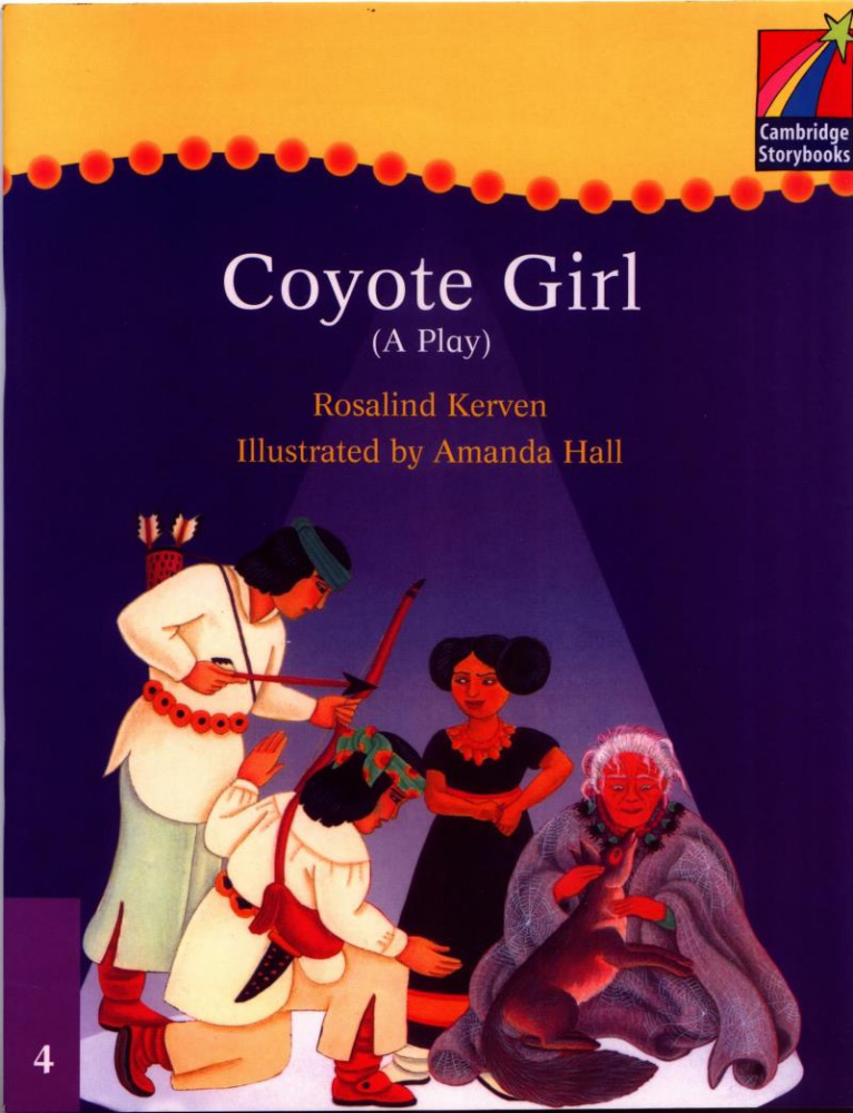 

Cambridge Storybooks Level 4 Coyote Girl (Play)