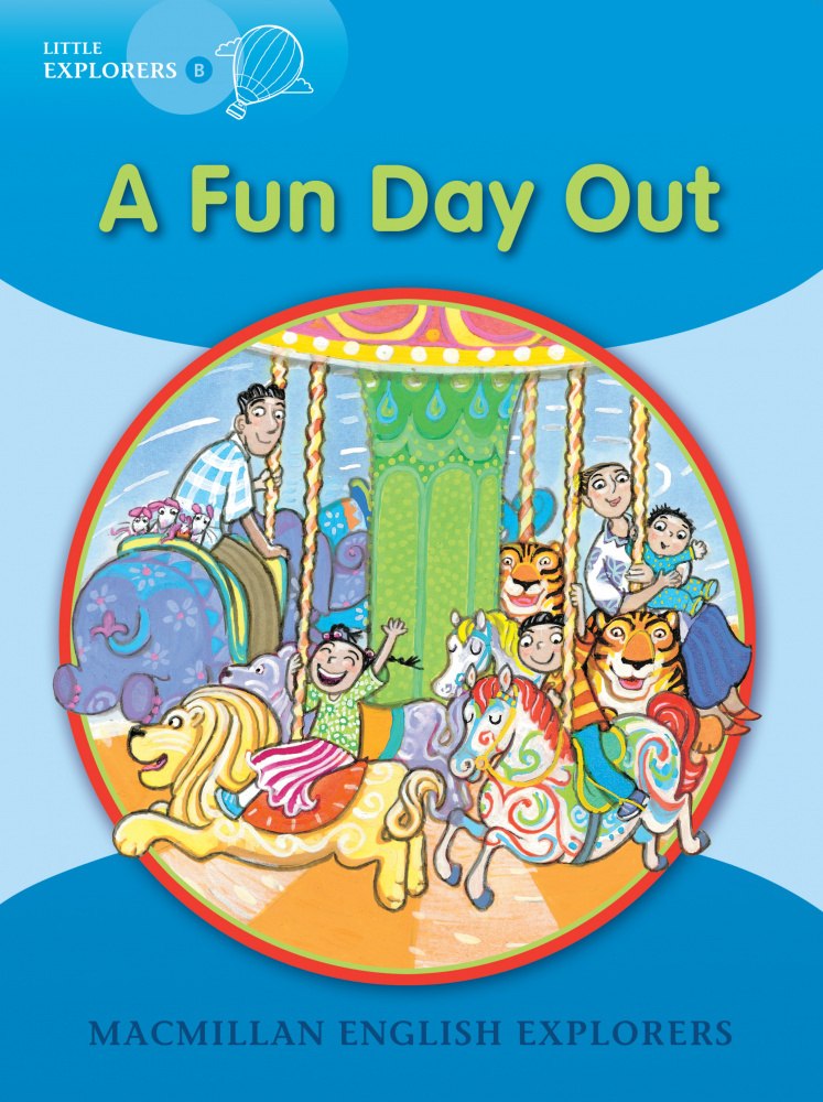 

Macmillan English Explorers Little Explorers B: A Fun Day Out