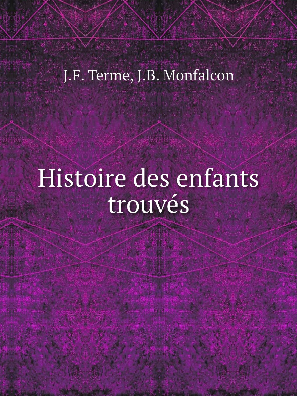 

Histoire des enfants trouves